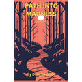 Path Into Madness - Paperback
