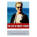 American Legends: The Life of Meryl Streep