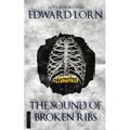 The Sound of Broken Ribs - Paperback
