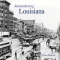 Remembering Louisiana - Paperback