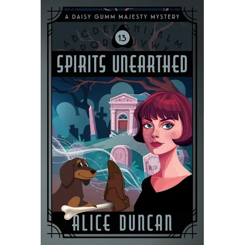 Spirits Unearthed: A Historical Cozy Mystery - Paperback