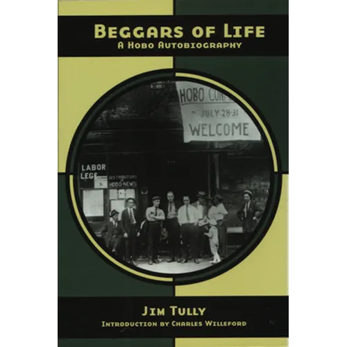 Beggars of Life: A Hobo Autobiography - Paperback
