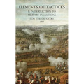 Elements of Tacticks and Introduction to Military Evolutions for the Infantry 1787
