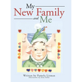My New Family and Me - Hardcover
