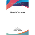 Hitler In Our Selves - Hardcover