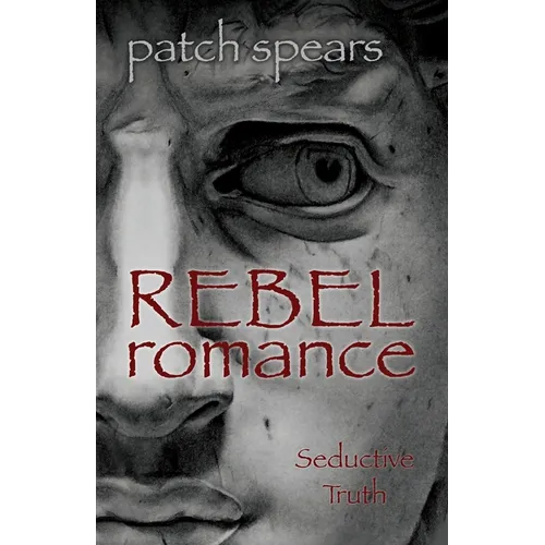 Rebel Romance: Seductive Truth - Paperback