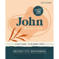 John Bible Study Guide Plus Streaming Video: Believe I Am - Paperback