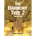 The Harmony Tree 2: Spared by Fire - Hardcover