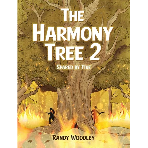 The Harmony Tree 2: Spared by Fire