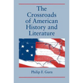 The Crossroads of American History and Literature