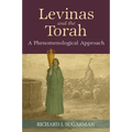 Levinas and the Torah: A Phenomenological Approach - Paperback