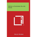 With a Feather on My Nose - Hardcover