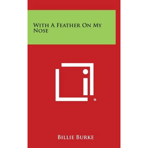 With a Feather on My Nose - Hardcover