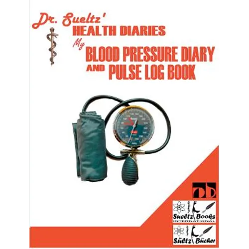 BLOOD PRESSURE DIARY and PULSE LOG BOOK - Paperback