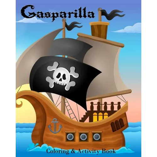 Gasparilla: Coloring & Activity Book - Paperback