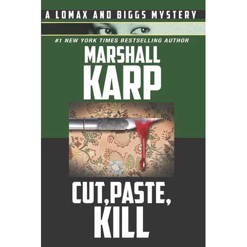 Cut, Paste, Kill: A Vigilante with a Deadly Hobby is Stalking Los Angeles - Paperback