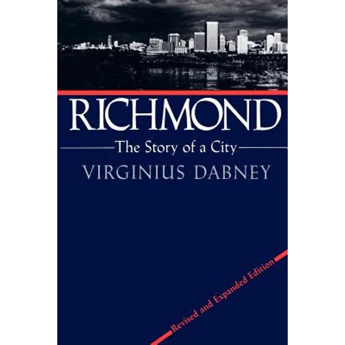Richmond: The Story of a City