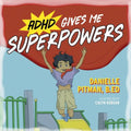 ADHD Gives Me Superpowers - Paperback