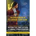 The Dangerous Ladies Affair: A Carpenter and Quincannon Mystery - Paperback
