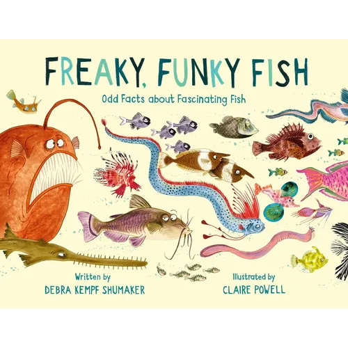 Freaky, Funky Fish: Odd Facts about Fascinating Fish - Hardcover