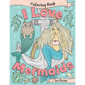 I Love Mermaids Coloring Book - Paperback