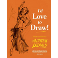 I'd Love to Draw! - Hardcover