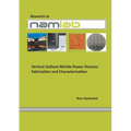 Vertical Gallium Nitride PowerDevices: Fabrication and Characterisation - Paperback