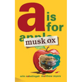 A is for Musk Ox - Hardcover