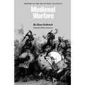 Medieval Warfare: History of the Art of War, Volume III