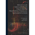 Molecular Simulation of Equilibrium Properties. Parallel Implementation - Paperback