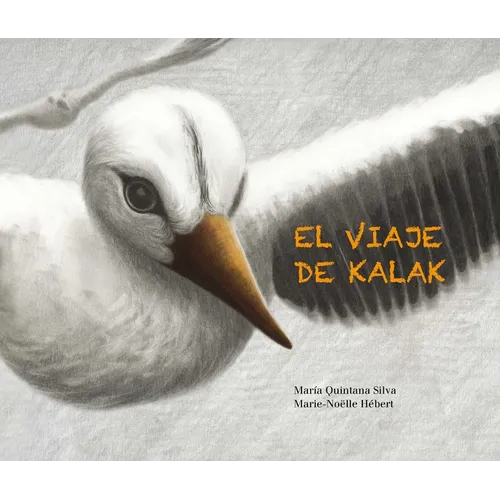El Viaje de Kalak (Kalak's Journey) - Paperback