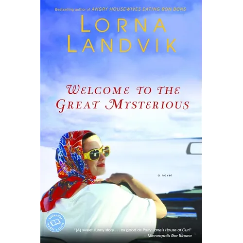 Welcome to the Great Mysterious - Paperback
