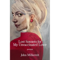 Lost Sonnets for My Unvaccinated Lover - Paperback