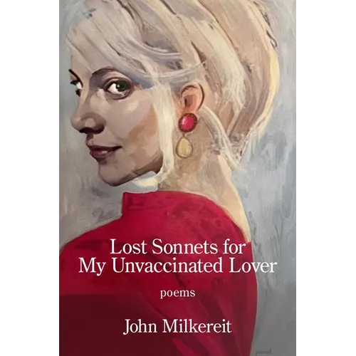 Lost Sonnets for My Unvaccinated Lover - Paperback