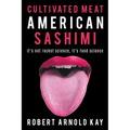 Cultivated Meat American Sashimi - Paperback