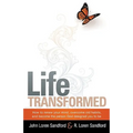 Life Transformed: How to Renew Your Mind, Overcome Old Habits, and Become the Person God Designed You to Be - Paperback