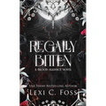 Regally Bitten - Paperback