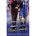 Curvy Girls Can't Date Point Guards - Paperback