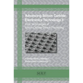 Advancing Silicon Carbide Electronics Technology II: Core Technologies of Silicon Carbide Device Processing - Paperback