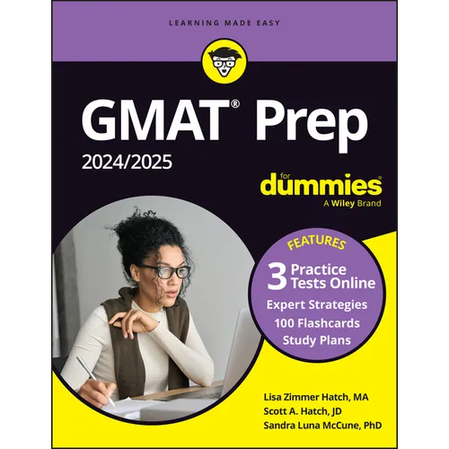 GMAT Prep 2024/2025 for Dummies (GMAT Focus Edition): Book + 3 Practice Tests + 100 Flashcards Online - Paperback