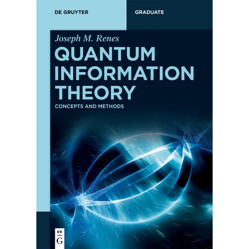 Quantum Information Theory: Concepts and Methods - Paperback