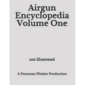 Airgun Encyclopedia Volume One - Paperback