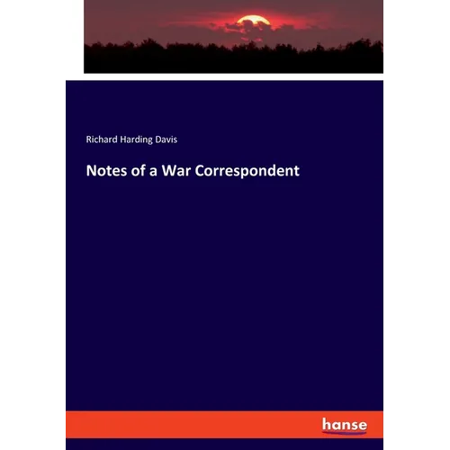 Notes of a War Correspondent