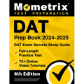 DAT Prep Book 2024-2025 - DAT Exam Secrets Study Guide, Full-Length Practice Test, 75+ Online Video Tutorials: [6th Edition] - Paperback