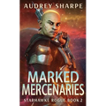Marked Mercenaries - Paperback