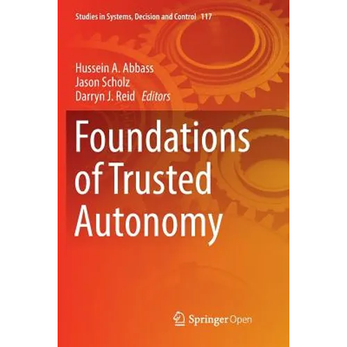Foundations of Trusted Autonomy - Paperback