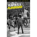 Heaven Is a Playground - Hardcover