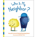 Who Is My Neighbor? - Hardcover