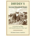 Dryden's Second Hundred Years: A Central New York Village in the Twentieth Century: Part I (1897-1942)