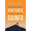 Nothing Ventured, Everything Gained: How Entrepreneurs Create, Control, and Retain Wealth Without Venture Capital - Paperback